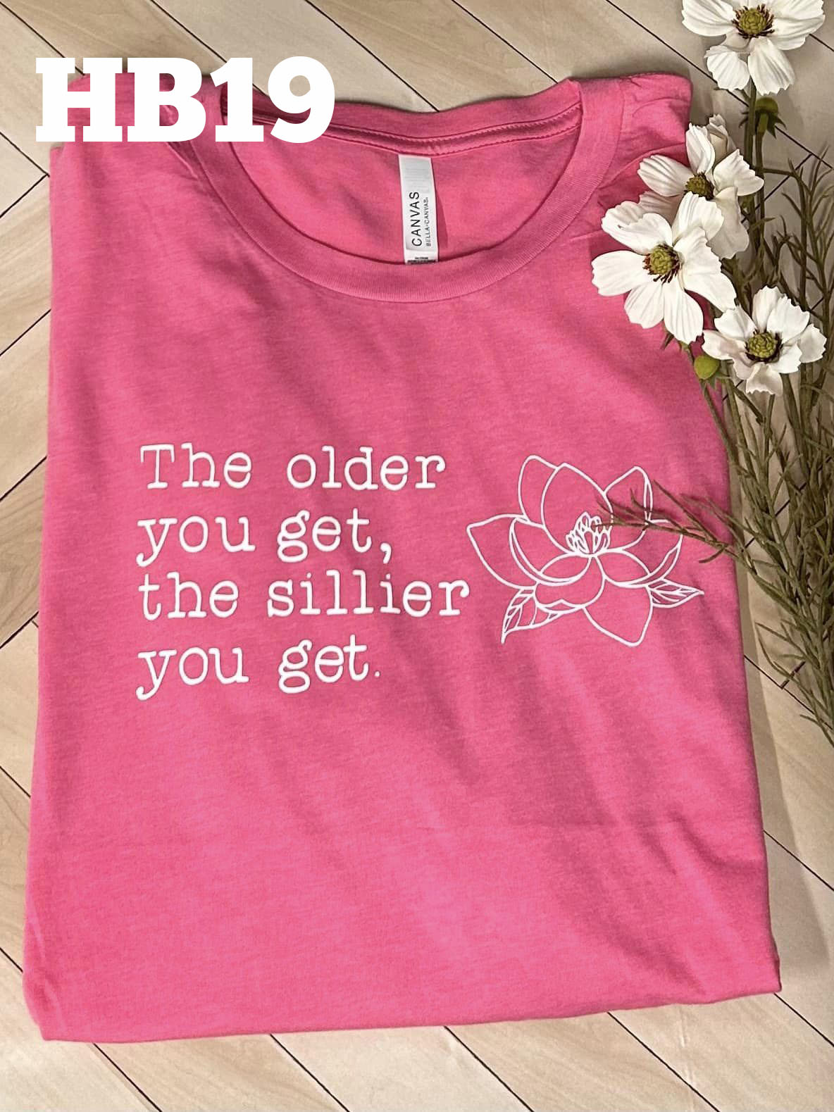 The Older You Get, The Sillier You Get - Steel Magnolias