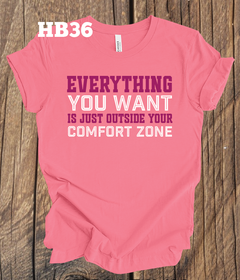 Everything You Want is Just Outside Your Comfort Zone