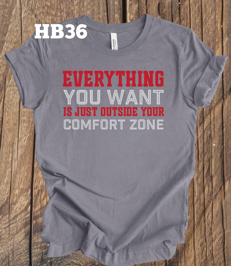Everything You Want is Just Outside Your Comfort Zone