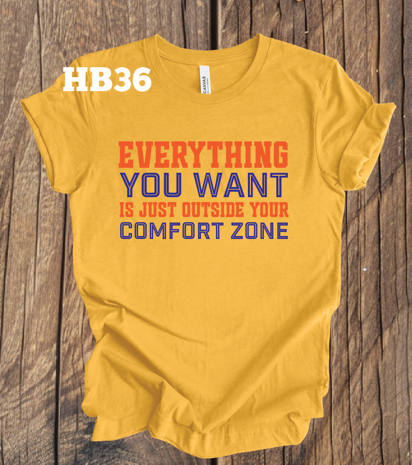Everything You Want is Just Outside Your Comfort Zone