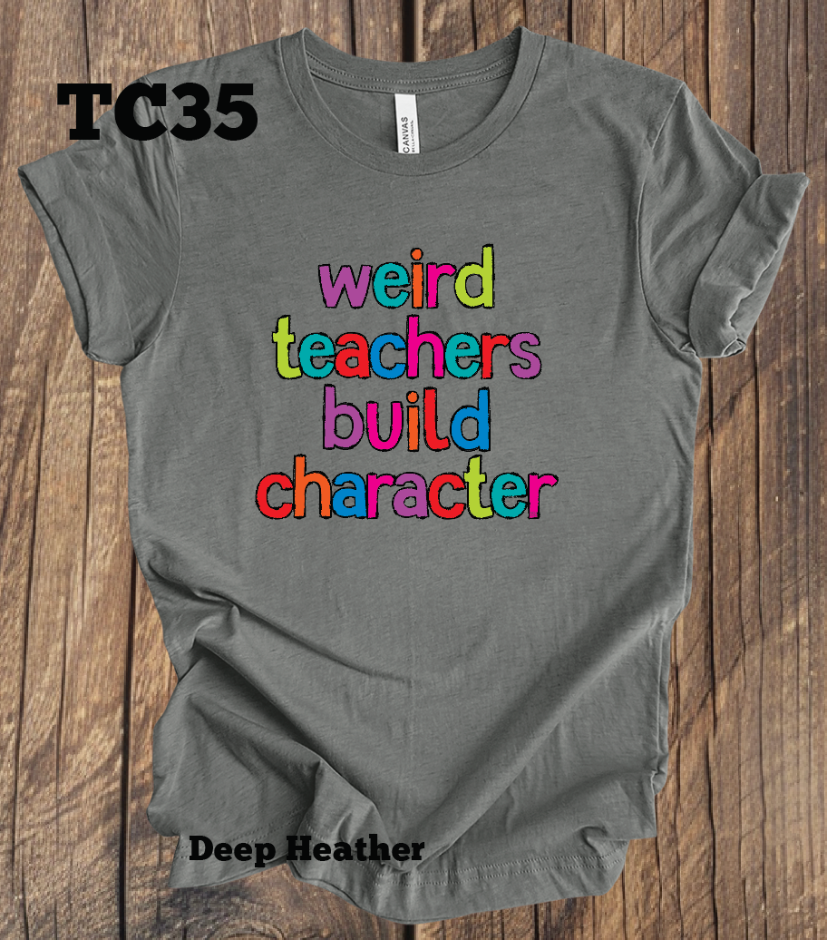 Weird Teachers Build Character - Bright