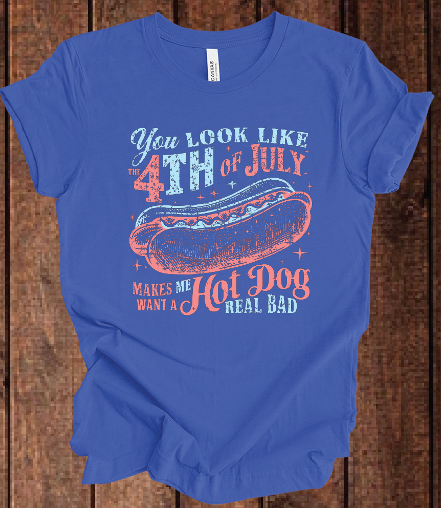 You Look Like the 4th of July - Hot Dog
