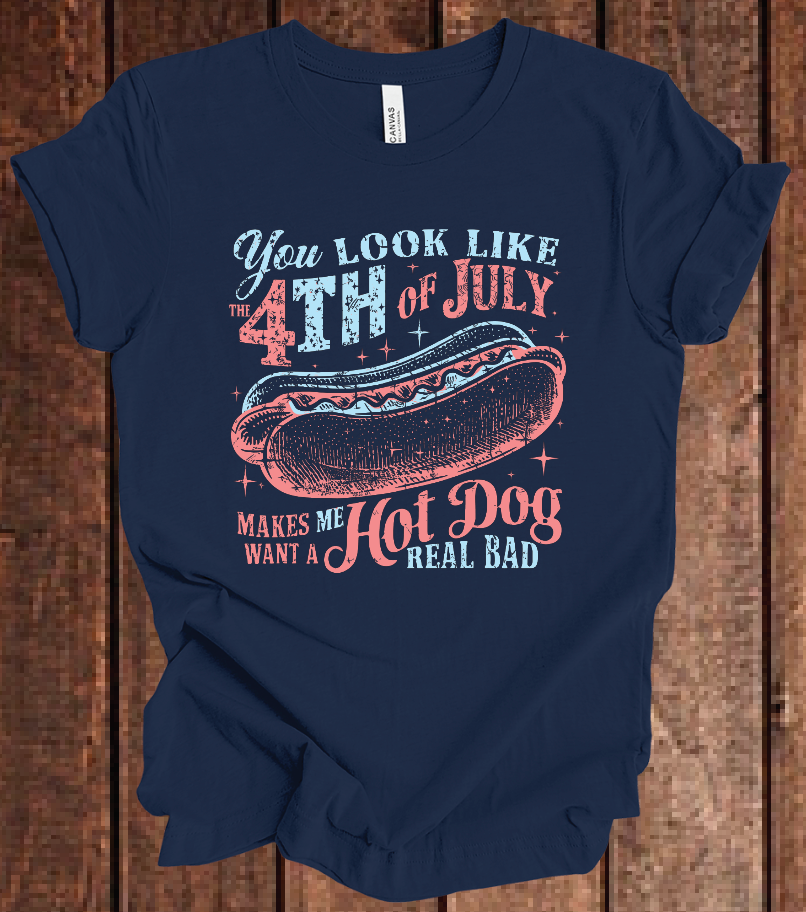 You Look Like the 4th of July - Hot Dog