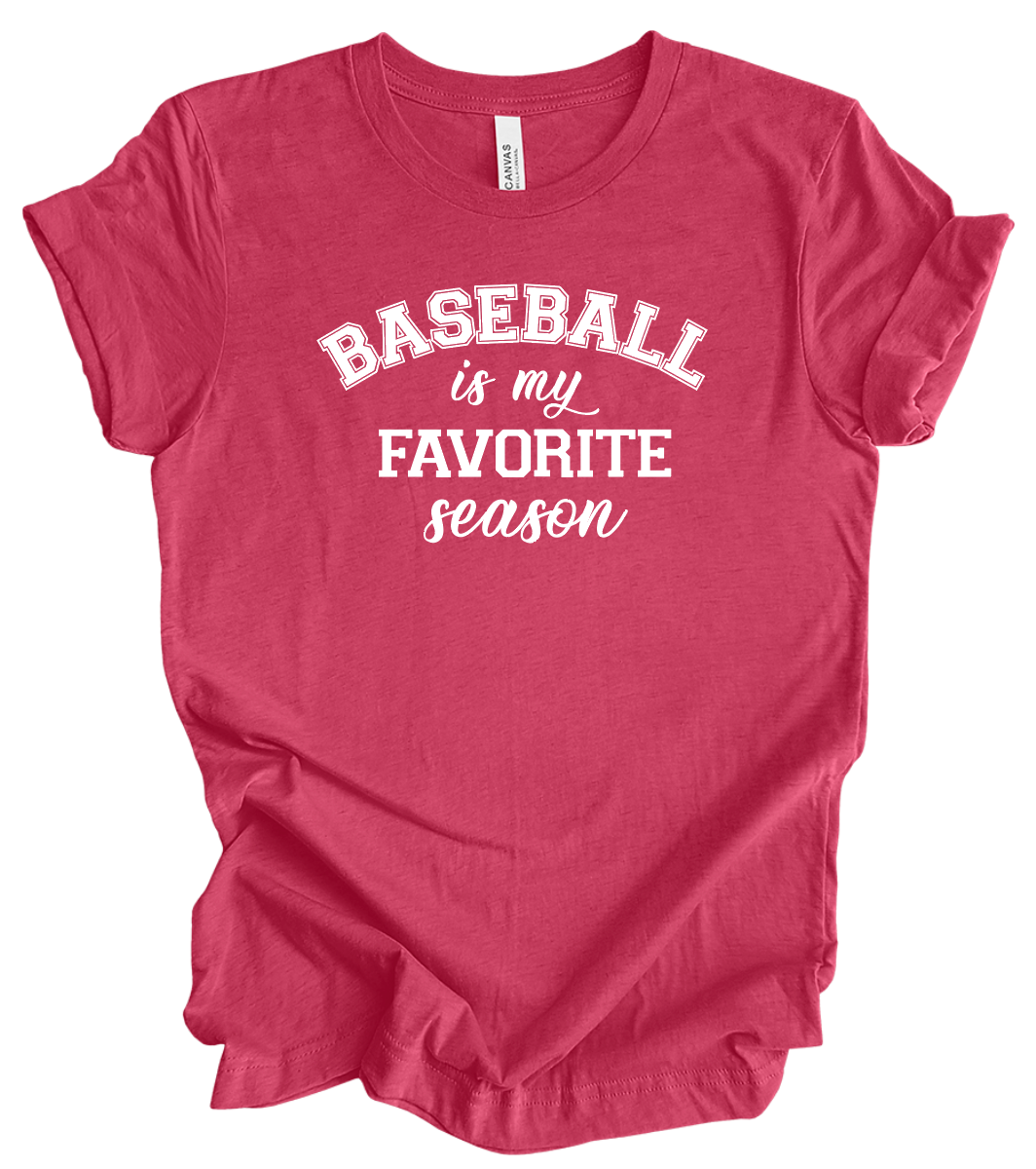 Baseball is my Favorite Season IN-STOCK