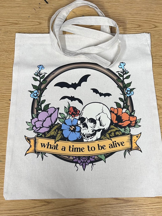 What a Time to Be Alive Gift Bag/Library/Grocery Bag - In-Stock