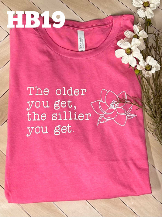 The Older You Get, The Sillier You Get - Steel Magnolias