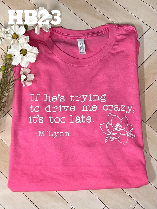It's Too Late - Steel Magnolias