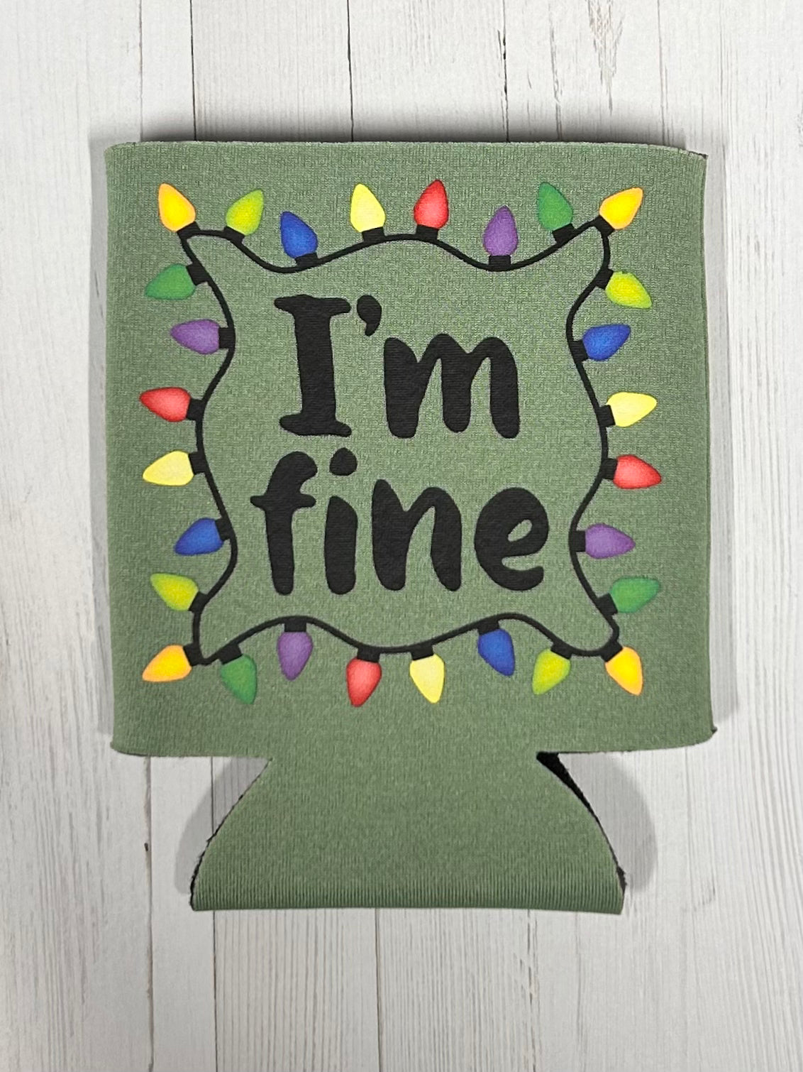 I'm Fine Christmas Lights "Koozie"