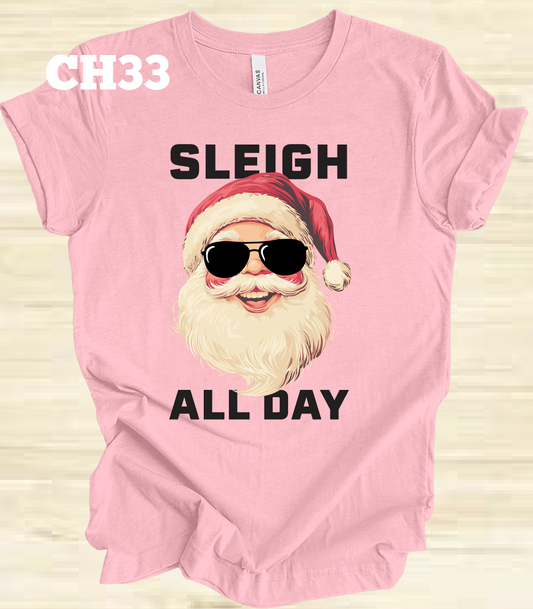Sleigh All Day Santa