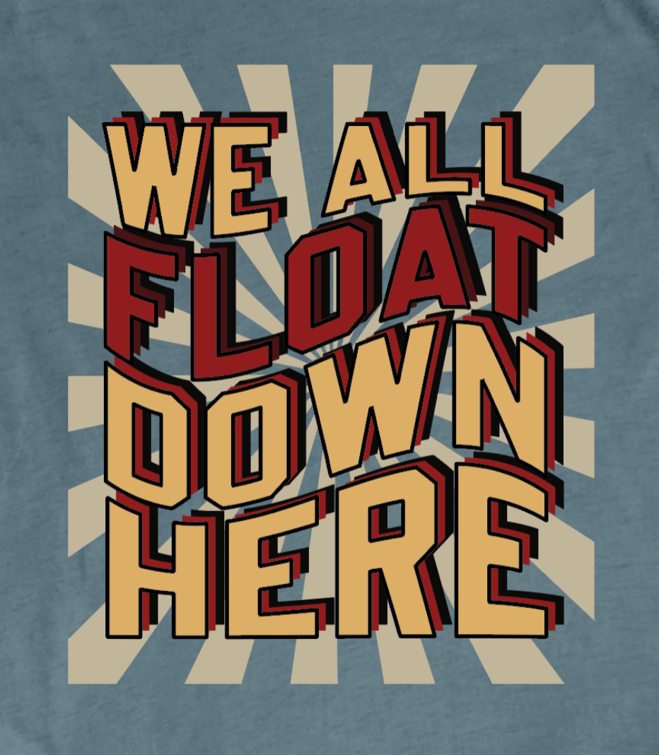 We All Float Down Here IN STOCK