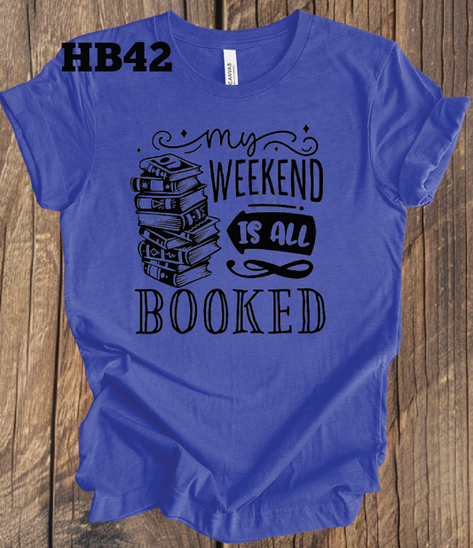 My Weekend is All Booked