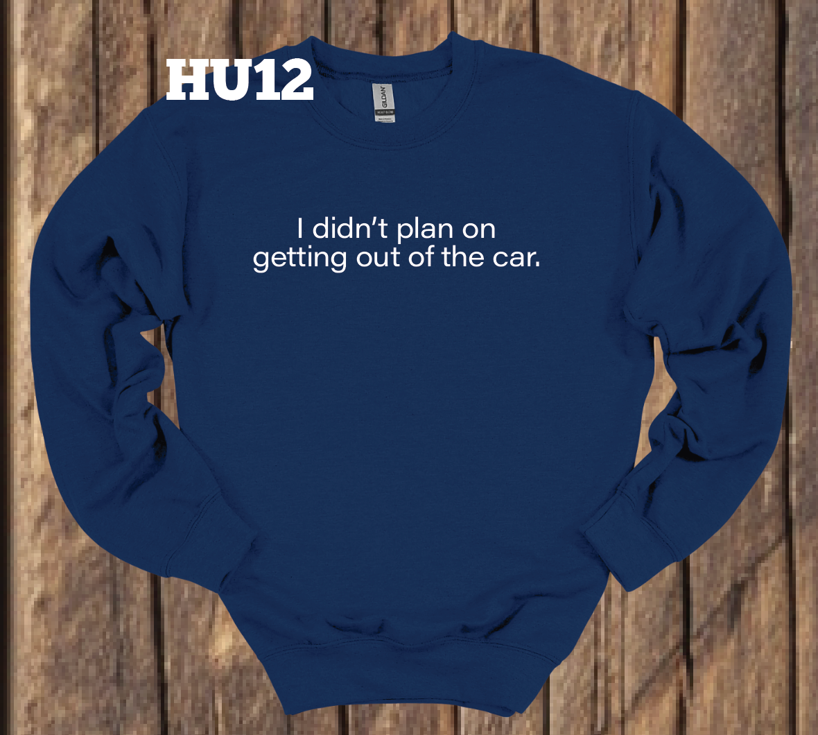 I didn't plan on getting out of the car - crew