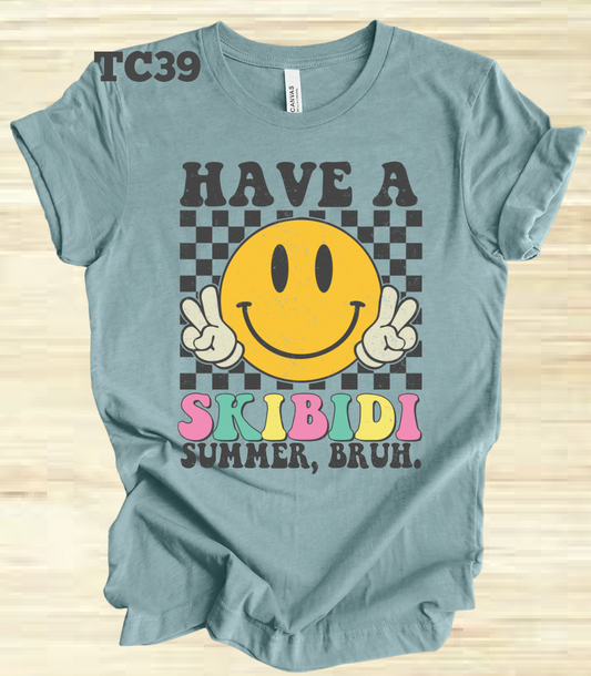 Have a Skibidi Summer, Bruh - Pastel