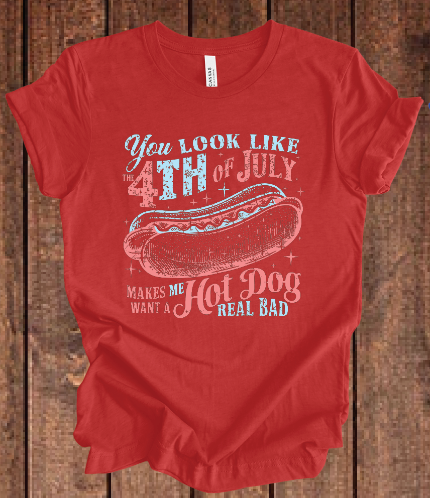 You Look Like the 4th of July - Hot Dog