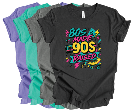 80's Made 90's Raised