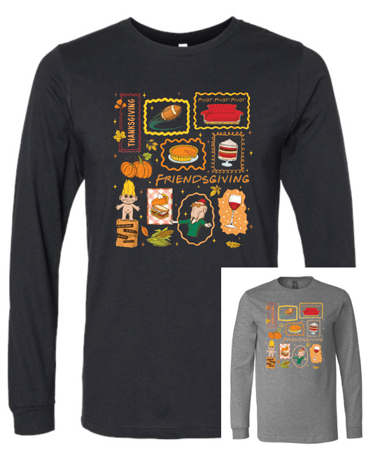 Friendsgiving - Long Sleeve