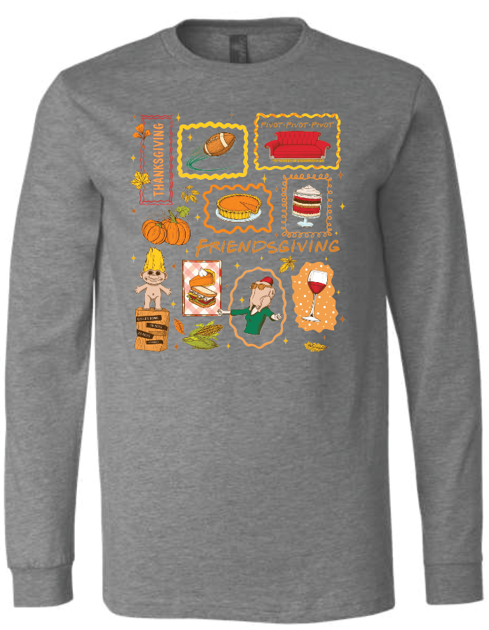 Friendsgiving - Long Sleeve