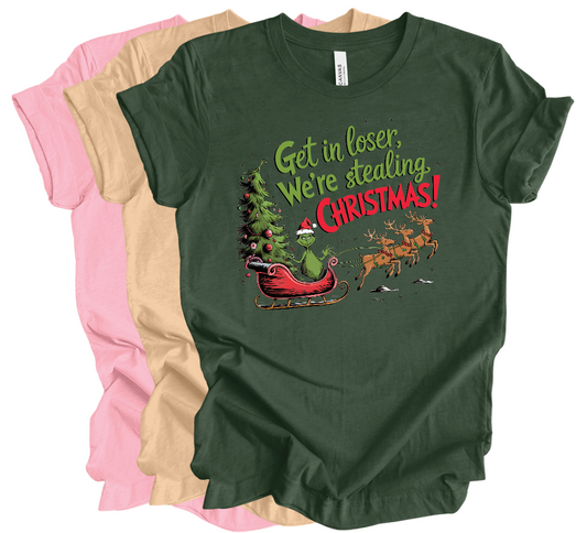 Get in Loser, We're Stealing Christmas (Grinch) Short Sleeve