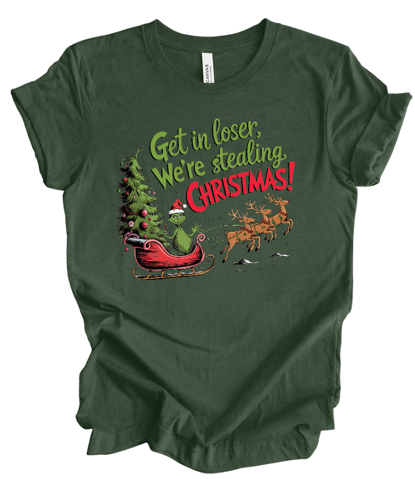 Get in Loser, We're Stealing Christmas (Grinch) Short Sleeve