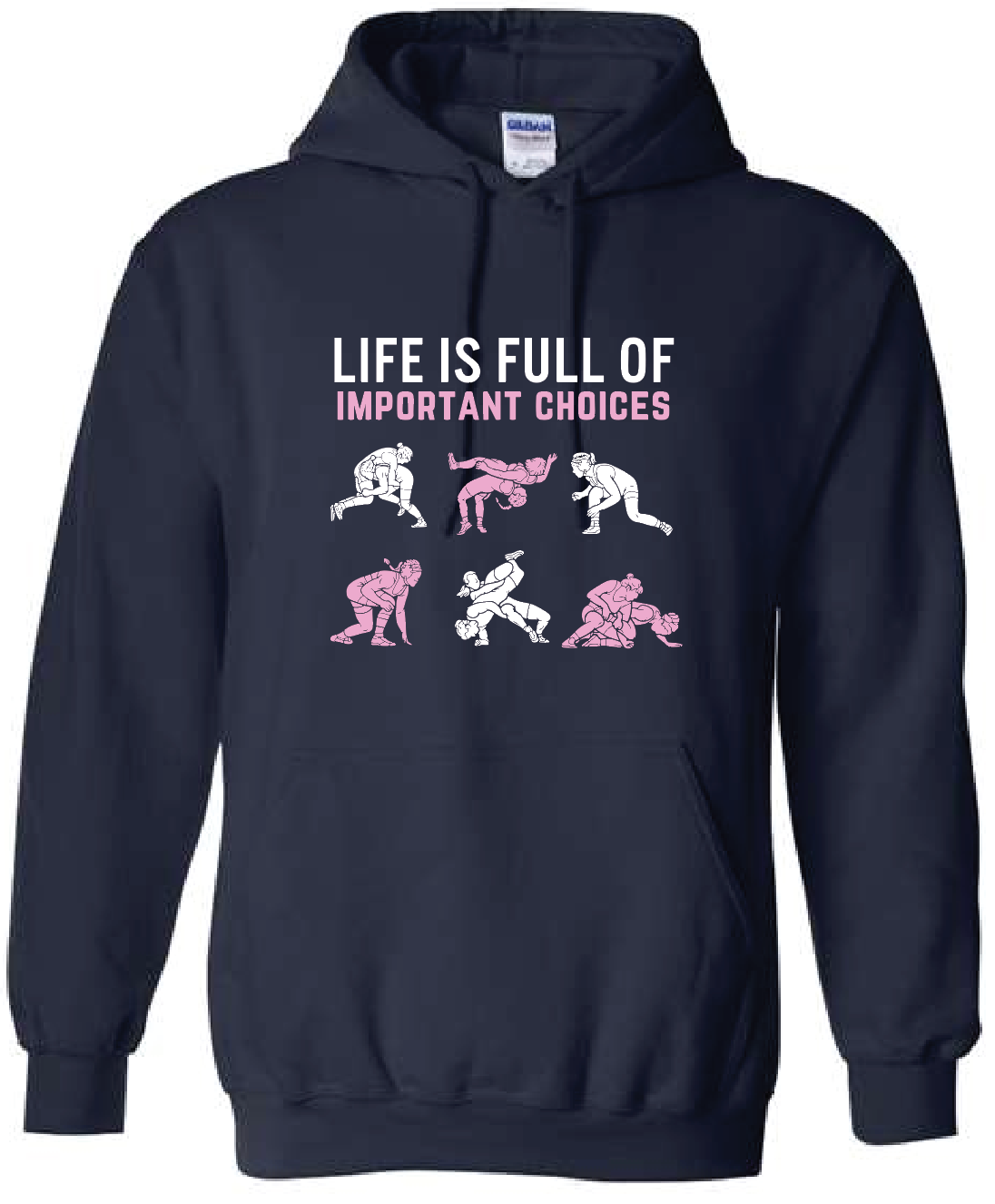 Wrestling Life is Full of Important Choices Hoodie