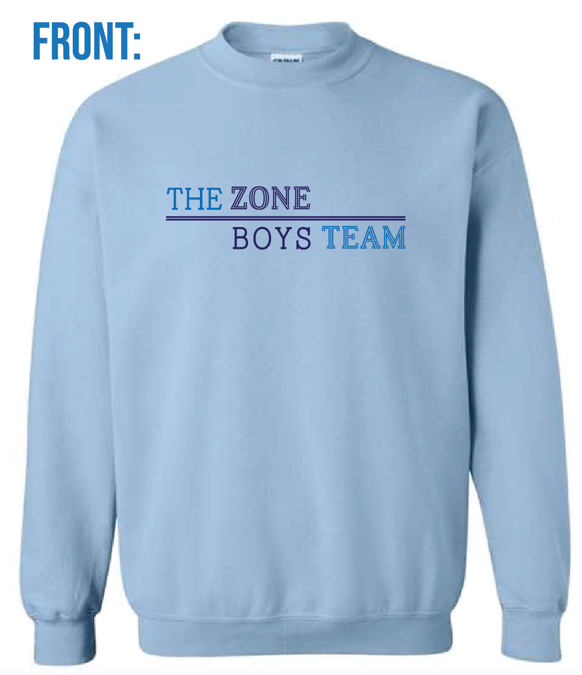 The Zone Boys Team Adult Crew or Hoodie
