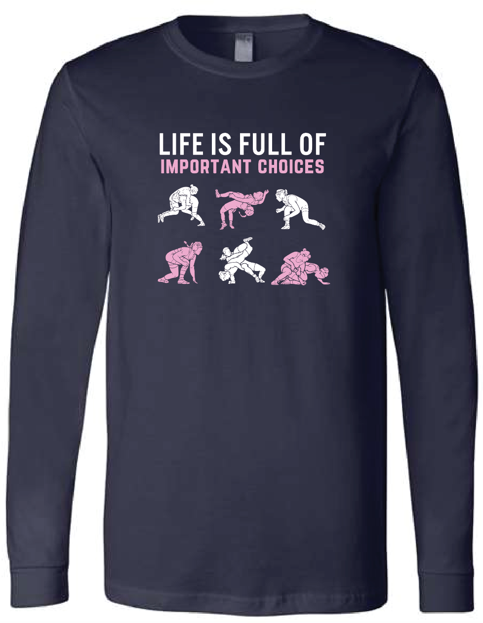 Wrestling Life is Full of Important Choices - Short Sleeve or Long Sleeve