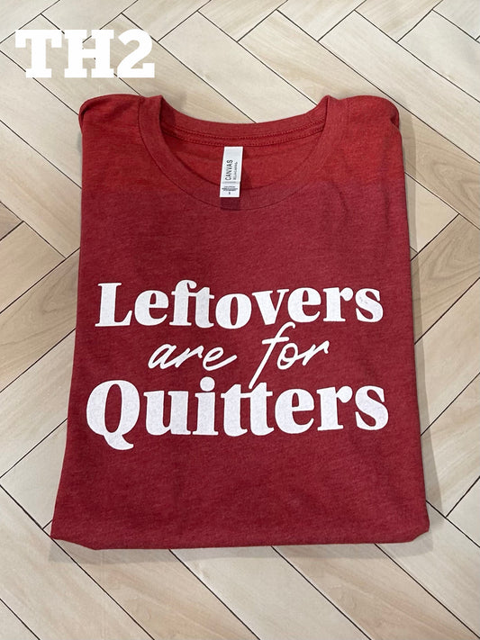 Leftovers are for Quitters