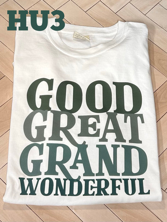 Good Great Grand Wonderful